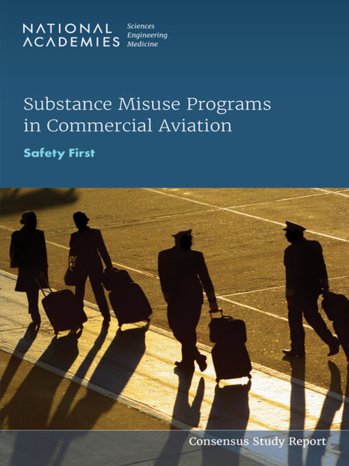 Title details for Substance Misuse Programs in Commercial Aviation by National Academies of Sciences, Engineering, and Medicine - Available